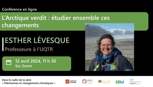 Conférence d’Esther Lévesque « L’Arctique verdit : étudier ensemble ces changements » – 12 avril 2024
